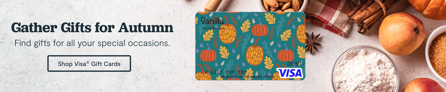 Hero Banner 1 - Vanilla Gift Fall Gift Cards